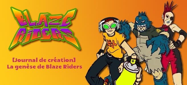 Couverture de l'article : [Journal de création] La genèse de Blaze Riders