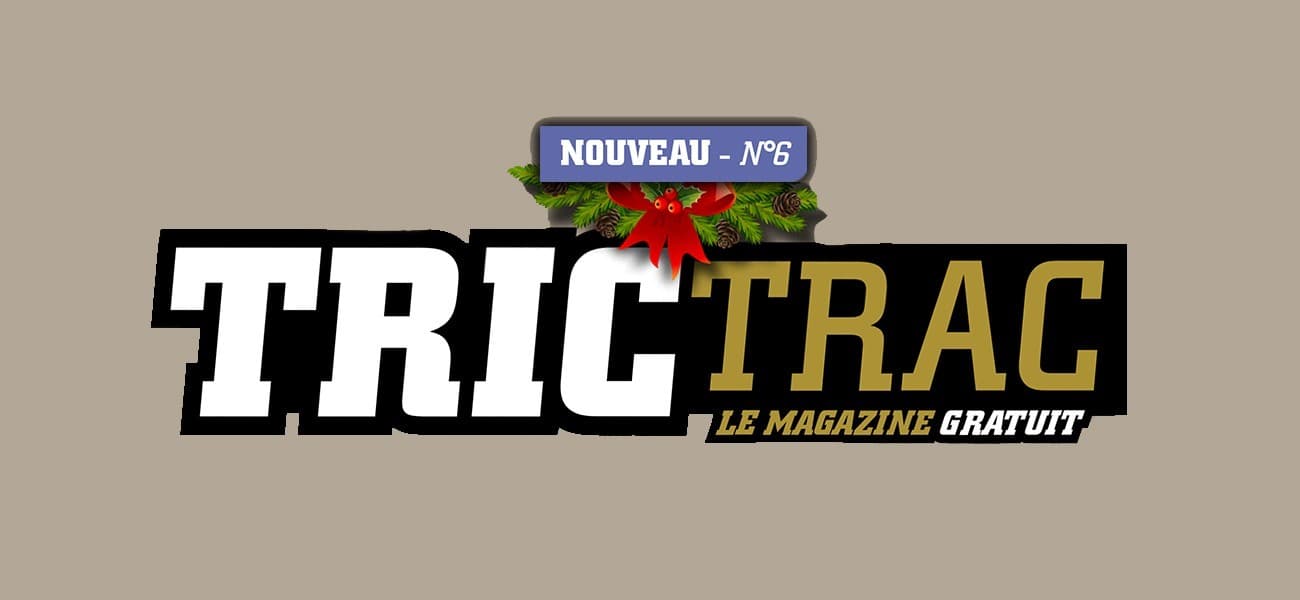 Couverture de l'article : Tric Trac Mag 6, le numéro de Noël gratuit qui pète les records !
