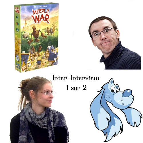 Inter-interview Meeple War (1 sur 2)