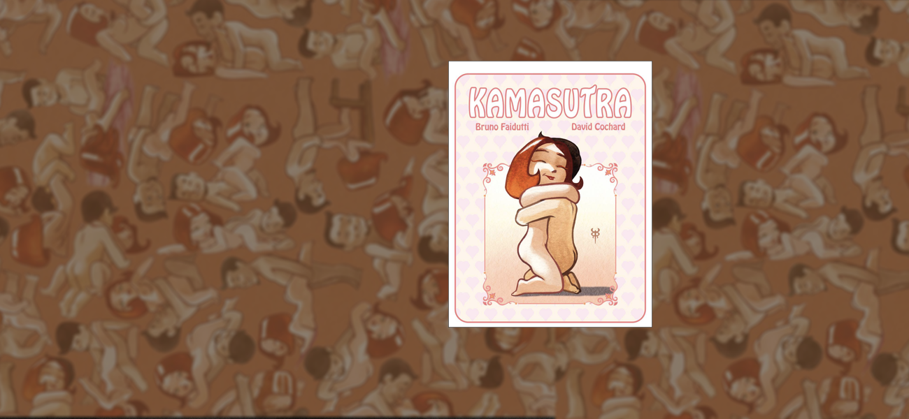 Kamasutra, éclatons-nous avec Bruno F. (Piggy 18)