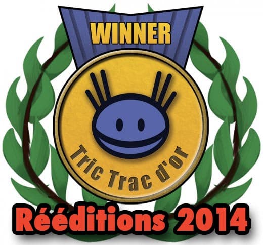 Le Tric Trac d'Or 2014 de la réédition est