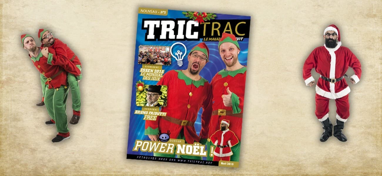 Couverture de l'article : Tric Trac Mag N°3, le numéro de Noël...