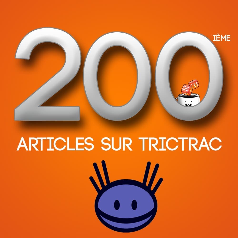 Couverture de l'article : Mon 200ième post sur trictrac