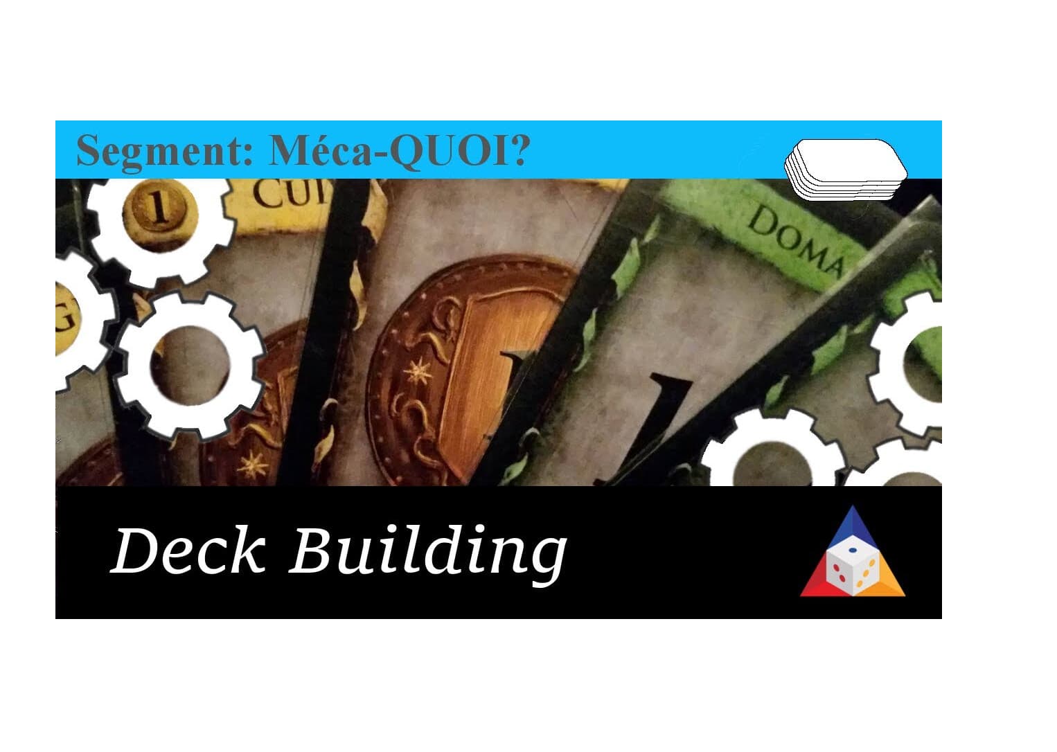 Couverture de l'article : [Méca-QUOI? - Épisode 3] Le Deckbuilding et quelques personnalités connues