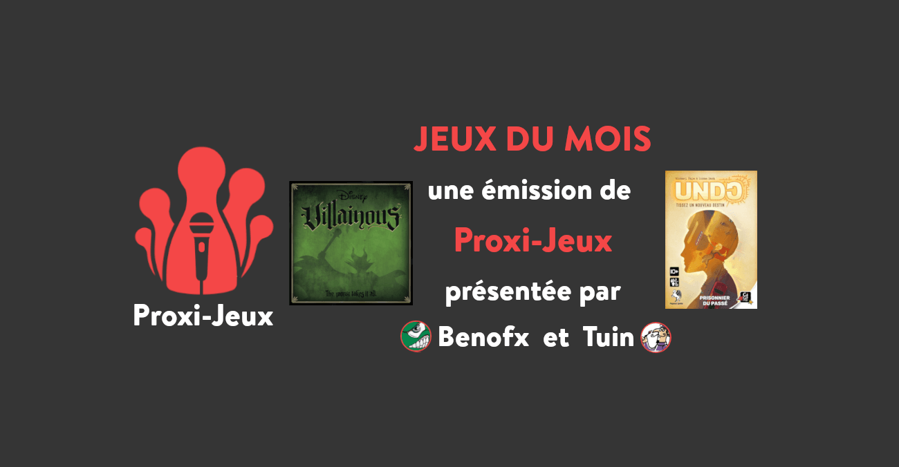 [Podcast] Jeux du mois - Undo et Villainous