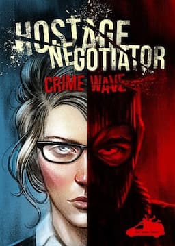 Couverture de Hostage Negociator : Crime Wave