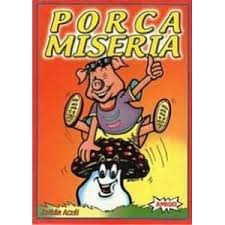 Couverture de Porca miseria