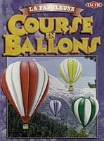 Couverture de La Fabuleuse Course en Ballons