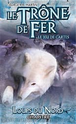 Couverture de Le Trône de Fer - JCE :  Loups du Nord