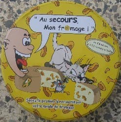Au secours mon fromage