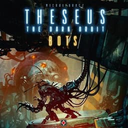 Couverture de Theseus: The Dark Orbit – Bots