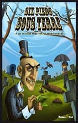 Boîte du jeu : Six Pieds Sous Terre