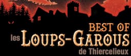 Couverture de Best Of : les Loups-Garous de Thiercelieux