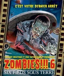 Couverture de Zombies!!! 6 : Six Pieds Sous Terre