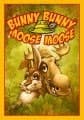 Couverture de Bunny Bunny Moose Moose