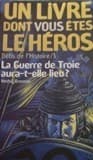 Couverture de La Guerre de Troie aura-t-elle-lieu?