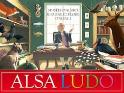 Couverture de Alsa Ludo - Musées d'Alsace & Faune et flore d'Alsace