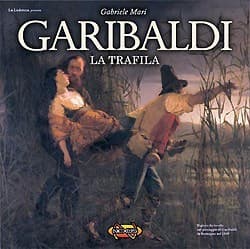 Couverture de Garibaldi : La Trafila