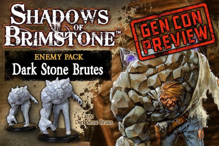 Boîte du jeu : Shadows of Brimstone - Dark Stone Brutes GenCon Preview