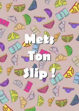 Couverture de Mets Ton Slip !