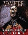 Couverture de Vampire : The Eternal Struggle : Blood Shadowed Court