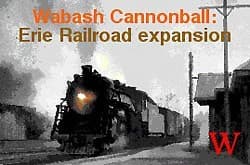 Couverture de Wabash Cannonball : Erie Railroad Expansion