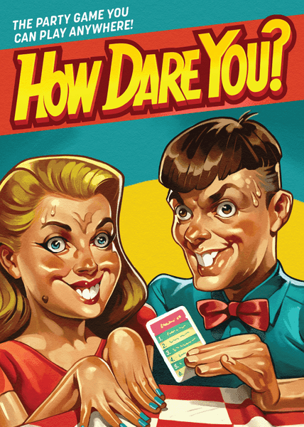Boîte du jeu : How Dare You ?