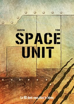 Couverture de Space Unit - La BD dont vous êtes le héros©