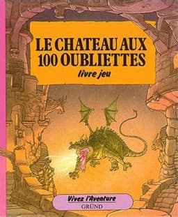 Couverture de Le Château aux 100 Oubliettes