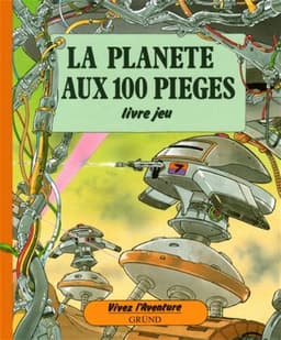 Couverture de La Planète aux 100 Pièges