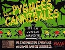 boîte du jeu : Les Pygmées Cannibales de la Jungle Maudite