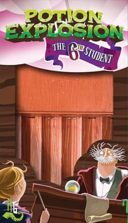 Couverture de Potion Explosion - Le Sixième Etudiant
