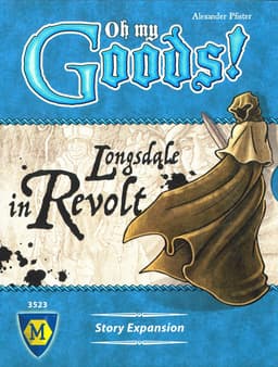 Couverture de Oh My Goods!: Longsdale in Revolt