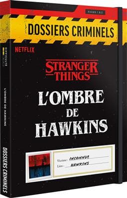 Couverture de Dossiers Criminels : Stranger Things - L'Ombre de Hawkins