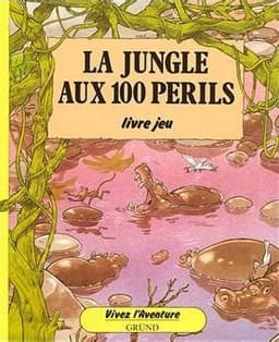 Couverture de La Jungle aux 100 Périls