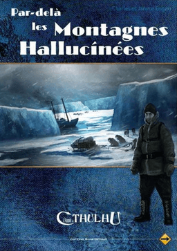 Couverture de Appel de Cthulhu V6 : Par Delà Les Montagnes Hallucinées
