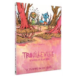 Couverture de Trouilleville - Livre 2 : les Marais de Clairbrun
