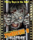 boîte du jeu : Zombies!!! 8 : Jailbreak
