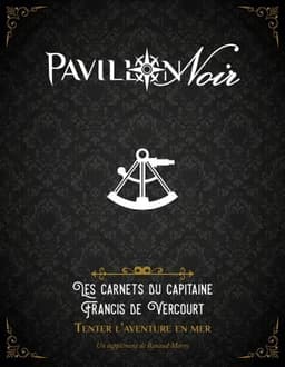 Couverture de Pavillon Noir 2 - Les Carnets du capitaine Francis de Vercourt